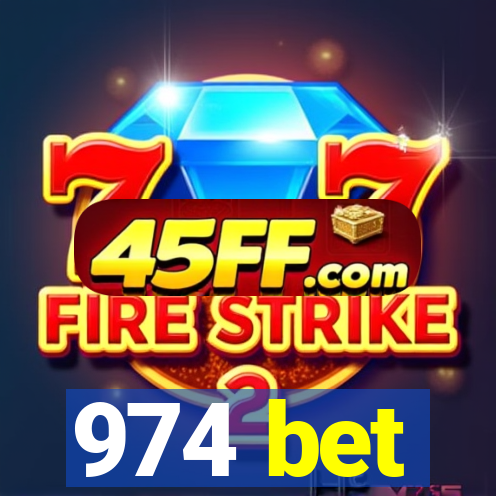 974 bet